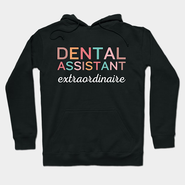 Dental assistant extraordinaire Funny Retro Pediatric Dental Assistant Hygienist Office Hoodie by Awesome Soft Tee